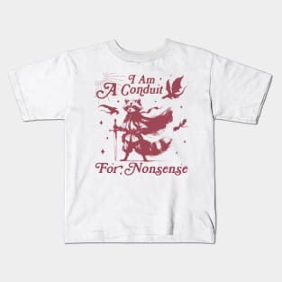 I Am A Conduit For Nonsense Funny Raccoon Funny Saying Quote Kids T-Shirt